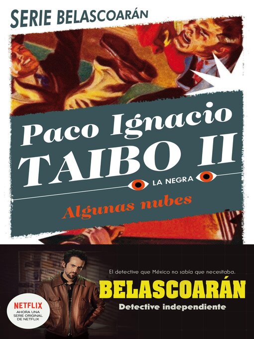 Title details for Algunas nubes by Paco Ignacio Taibo II - Available